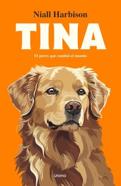 TINA: EL PERRO QUE CAMBIO EL MUNDO [RUSTICA] | HARBISON, NIALL | Akira Comics  - libreria donde comprar comics, juegos y libros online