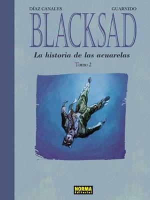 BLACKSAD: LA HISTORIA DE LAS ACUARELAS TOMO 2 [CARTONE] | DIAZ CANALES / GUARNIDO | Akira Comics  - libreria donde comprar comics, juegos y libros online