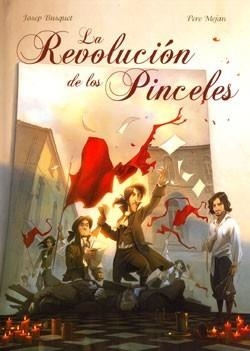 REVOLUCION DE LOS PINCELES, LA [CARTONE] | BUSQUET / MEJAN | Akira Comics  - libreria donde comprar comics, juegos y libros online