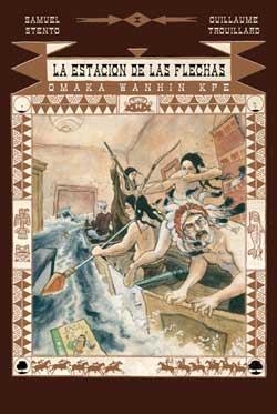 ESTACION DE LAS FLECHAS, LA [RUSTICA] | STENTO / TAQUILLARD | Akira Comics  - libreria donde comprar comics, juegos y libros online