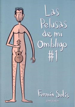 PELUSAS DE MI OMBLIGO, LAS Nº01 | SOLIS, FERMIN | Akira Comics  - libreria donde comprar comics, juegos y libros online