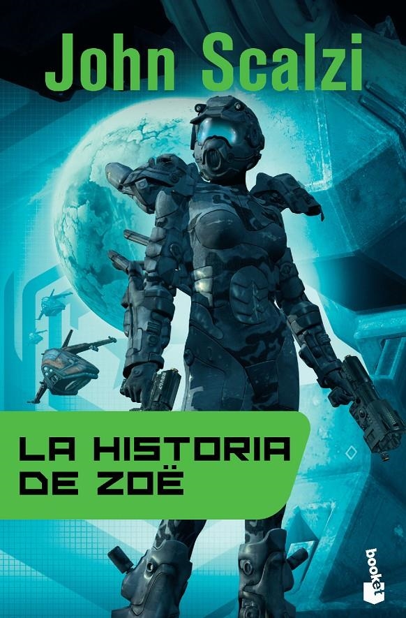 HISTORIA DE ZOE, LA (LA VIEJA GUARDIA 4) [BOLSILLO] | SCALZI, JOHN | Akira Comics  - libreria donde comprar comics, juegos y libros online