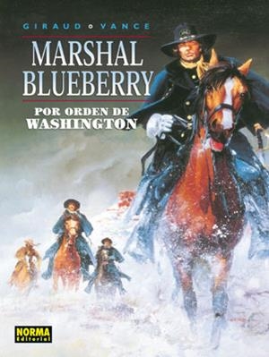 BLUEBERRY Nº31: POR ORDEN DE WASHINGTON [CARTONE] | VANCE, WILLIAM / GIRAUD, JEAN  | Akira Comics  - libreria donde comprar comics, juegos y libros online