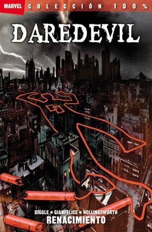 DAREDEVIL: RENACIMIENTO (COLECCION 100% MARVEL) [RUSTICA] | DIGGLE, ANDY / GIANFELICE, DAVIDE | Akira Comics  - libreria donde comprar comics, juegos y libros online