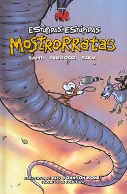 BONE: ESTUPIDAS, ESTUPIDAS MOSTRORRATAS [CARTONE] | SMITH, JEFF / SNIEGOSKI, TOM | Akira Comics  - libreria donde comprar comics, juegos y libros online