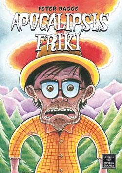 APOCALIPSIS FRIKI [RUSTICA] | BAGGE, PETER | Akira Comics  - libreria donde comprar comics, juegos y libros online