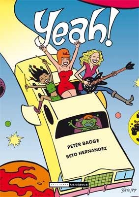 YEAH! [RUSTICA] | BAGGE, PETER / HERNANDEZ, BETO | Akira Comics  - libreria donde comprar comics, juegos y libros online