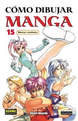 COMO DIBUJAR MANGA Nº15: ILUSTRAR COMBATES [RUSTICA] | HAYASHI, HIKARU | Akira Comics  - libreria donde comprar comics, juegos y libros online