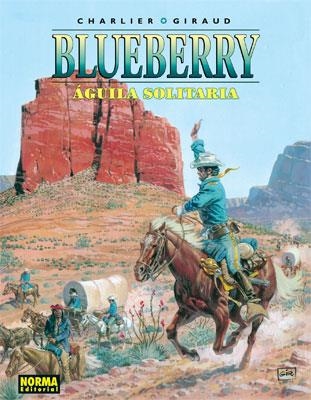 BLUEBERRY Nº18: AGUILA SOLITARIA [CARTONE] | CHARLIER / GIRAUD | Akira Comics  - libreria donde comprar comics, juegos y libros online