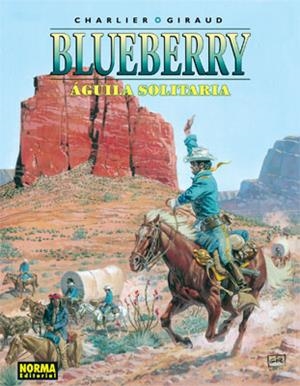 BLUEBERRY Nº18: AGUILA SOLITARIA [CARTONE] | CHARLIER, JEAN-MICHEL / GIRAUD, JEAN  | Akira Comics  - libreria donde comprar comics, juegos y libros online