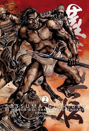 SATSUMA GISHIDEN Nº02 EL HONOR DEL SAMURAI LEGENDARIO [RUSTICA] | HIRATA, HIROSHI | Akira Comics  - libreria donde comprar comics, juegos y libros online