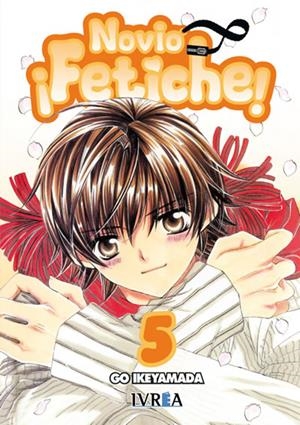 NOVIO FETICHE! Nº05 (5 DE 7) [RUSTICA] | IKEYAMADA, GO | Akira Comics  - libreria donde comprar comics, juegos y libros online