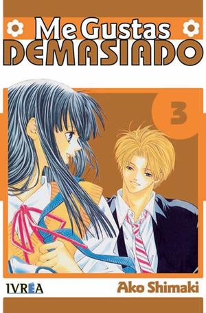ME GUSTAS DEMASIADO Nº03 (3 DE 4) [RUSTICA] | SHIMAKI, AKO | Akira Comics  - libreria donde comprar comics, juegos y libros online