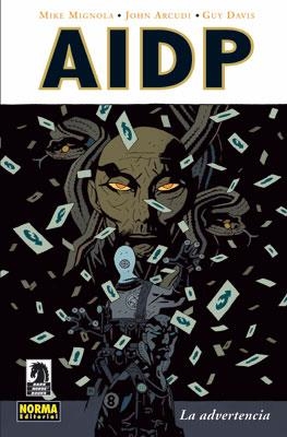 AIDP Nº10: LA ADVERTENCIA [RUSTICA] | MIGNOLA / ARCUDI / DAVIS | Akira Comics  - libreria donde comprar comics, juegos y libros online