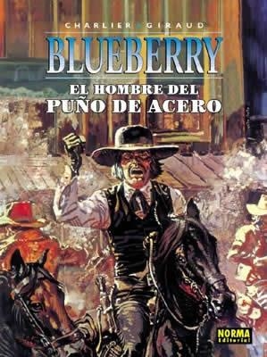 BLUEBERRY Nº04: HOMBRE DEL PUÑO DE ACERO, EL [CARTONE] | CHARLIER, JEAN-MICHEL / GIRAUD, JEAN  | Akira Comics  - libreria donde comprar comics, juegos y libros online