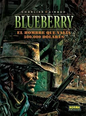 BLUEBERRY Nº08: HOMBRE QUE VALIA 500000..., EL [CARTONE] | CHARLIER, JEAN-MICHEL / GIRAUD, JEAN  | Akira Comics  - libreria donde comprar comics, juegos y libros online