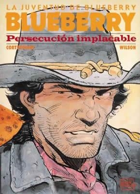 BLUEBERRY Nº30: PERSECUCION IMPLACABLE [CARTONE] | CORTEGGIANI / WILSON | Akira Comics  - libreria donde comprar comics, juegos y libros online