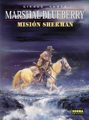 BLUEBERRY Nº32: MISION SHERMAN [CARTONE] | GIRAUD, JEAN  / VANCE, WILLIAM | Akira Comics  - libreria donde comprar comics, juegos y libros online