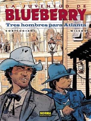 BLUEBERRY Nº33: TRES HOMBRES PARA ATLANTA [CARTONE] | CORTEGGIANI / WILSON | Akira Comics  - libreria donde comprar comics, juegos y libros online