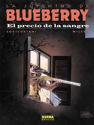 BLUEBERRY Nº34: EL PRECIO DE LA SANGRE [CARTONE] | CORTEGGIANI, FRANÇOIS / WILSON, COLIN | Akira Comics  - libreria donde comprar comics, juegos y libros online