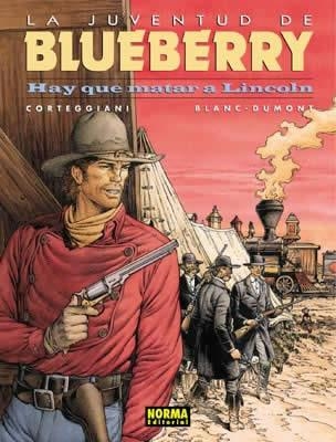 BLUEBERRY Nº44: HAY QUE MATAR A LINCOLN [CARTONE] | CORTEGGIANI / BLANC-DUMONT | Akira Comics  - libreria donde comprar comics, juegos y libros online