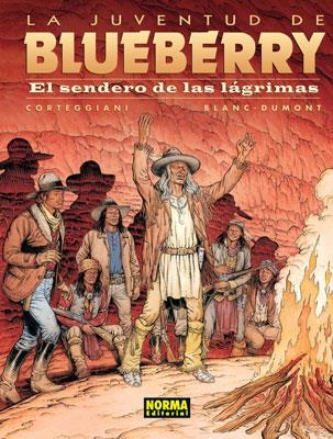 BLUEBERRY Nº50: EL SENDERO DE LAS LAGRIMAS [CARTONE] | CORTEGGIANI / DUMONT-BLANC | Akira Comics  - libreria donde comprar comics, juegos y libros online