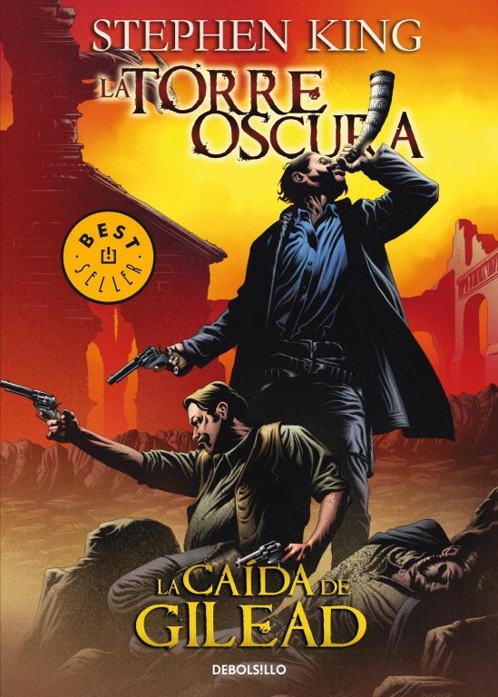TORRE OSCURA COMIC DEBOLSILLO VOLUMEN 04: LA CAIDA DE GILEAD [RUSTICA] | KING, STEPHEN | Akira Comics  - libreria donde comprar comics, juegos y libros online