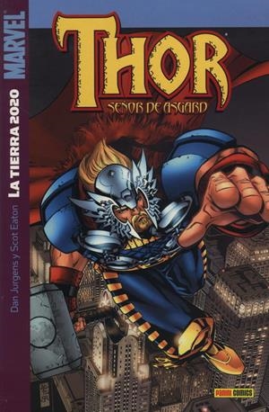 THOR TOMO Nº07: LA TIERRA 2020 [RUSTICA] | JURGENS / EATON | Akira Comics  - libreria donde comprar comics, juegos y libros online