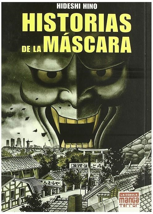 HISTORIAS DE LA MASCARA [RUSTICA] | HINO, HIDESHI | Akira Comics  - libreria donde comprar comics, juegos y libros online