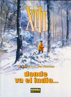 XIII Nº02: DONDE VA EL INDIO... [CARTONE] | VANCE, WILLIAM / VAN HAMME, JEAN | Akira Comics  - libreria donde comprar comics, juegos y libros online