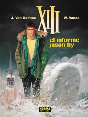 XIII Nº06: EL INFORME JASON FLY [CARTONE] | VANCE, WILLIAM / VAN HAMME, JEAN | Akira Comics  - libreria donde comprar comics, juegos y libros online