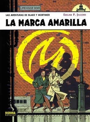 BLAKE Y MORTIMER Nº03: MARCA AMARILLA, LA [CARTONE] | JACOBS, EDGAR P. | Akira Comics  - libreria donde comprar comics, juegos y libros online