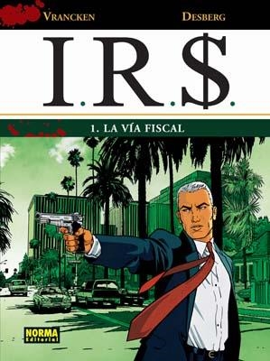 I.R.S. Nº01: LA VIA FISCAL [CARTONE] | VRANCKEN / DESBERG | Akira Comics  - libreria donde comprar comics, juegos y libros online