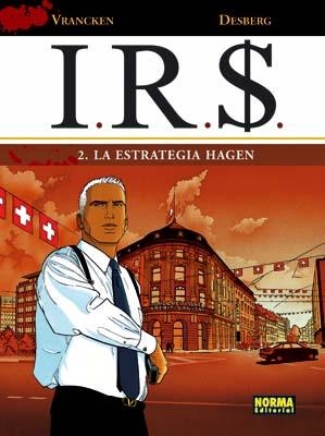 I.R.S. Nº02: LA ESTRATEGIA HAGEN [CARTONE] | VRANCKEN / DESBERG | Akira Comics  - libreria donde comprar comics, juegos y libros online
