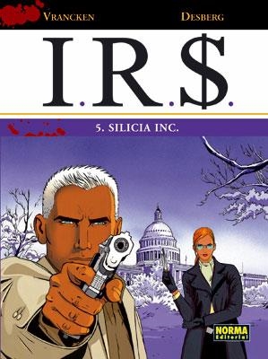 I.R.S. Nº05: SILICIA INC. [CARTONE] | VRANCKEN, BERNARD / DESBERG, STEPHEN | Akira Comics  - libreria donde comprar comics, juegos y libros online