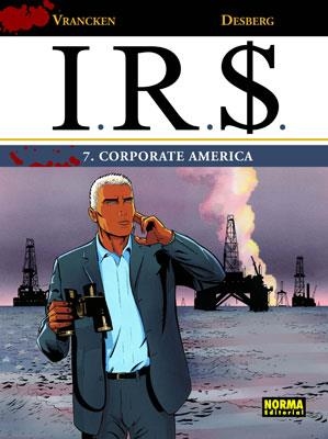 I.R.S. Nº07: CORPORATE AMERICA [CARTONE] | VRANCKEN, BERNARD / DESBERG, STEPHEN | Akira Comics  - libreria donde comprar comics, juegos y libros online