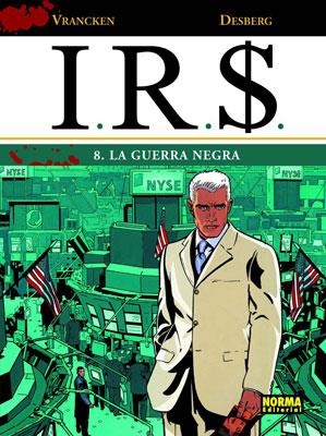 I.R.S. Nº08: LA GUERRA NEGRA [CARTONE] | VRANCKEN / DESBERG | Akira Comics  - libreria donde comprar comics, juegos y libros online