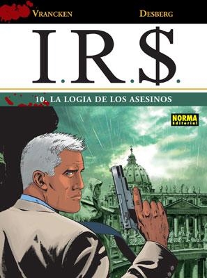 I.R.S. Nº10: LA LOGIA DE LOS ASESINOS [CARTONE] | VRANCKEN / DESBERG | Akira Comics  - libreria donde comprar comics, juegos y libros online