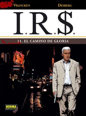 I.R.S. Nº11: EL CAMINO DE LA GLORIA [CARTONE] | VRANCKEN / DESBERG | Akira Comics  - libreria donde comprar comics, juegos y libros online