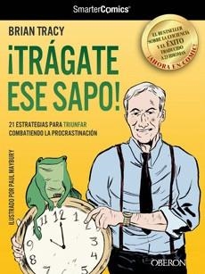 TRAGATE ESE SAPO! (21 ESTRATEGIAS PARA TRIUNFAR COMBATIENDO LA PROCRASTINACION) [RUSTICA] | TRACY, BRIAN | Akira Comics  - libreria donde comprar comics, juegos y libros online