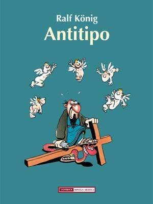 ANTITIPO [CARTONE] | KONIG, RALF | Akira Comics  - libreria donde comprar comics, juegos y libros online