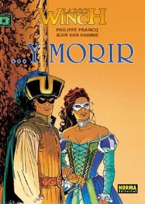 LARGO WINCH Nº10: ...Y MORIR [CARTONE] | FRANCQ, PHILIPPE / VAN HAMME, JEAN | Akira Comics  - libreria donde comprar comics, juegos y libros online