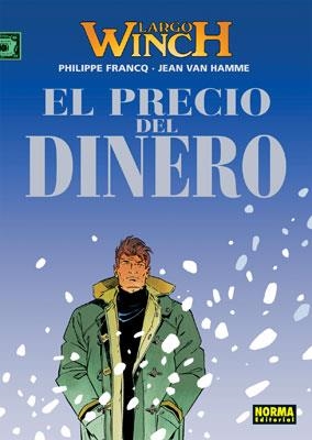 LARGO WINCH Nº13: EL PRECIO DEL DINERO [CARTONE] | FRANCQ, PHILIPPE / VAN HAMME, JEAN | Akira Comics  - libreria donde comprar comics, juegos y libros online