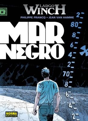 LARGO WINCH Nº17: MAR NEGRO [CARTONE] | FRANCQ, PHILIPPE / VAN HAMME, JEAN | Akira Comics  - libreria donde comprar comics, juegos y libros online