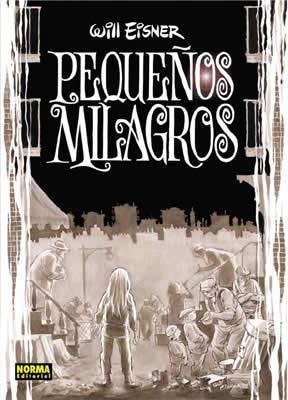 PEQUEÑOS MILAGROS [RUSTICA] | EISNER, WILL | Akira Comics  - libreria donde comprar comics, juegos y libros online