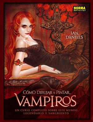 COMO DIBUJAR Y PINTAR VAMPIROS [RUSTICA] | DANIELS, IAN | Akira Comics  - libreria donde comprar comics, juegos y libros online