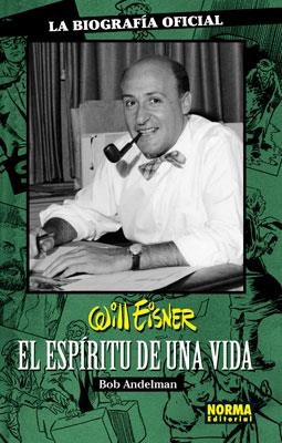 WILL EISNER: EL ESPIRITU DE UNA VIDA [RUSTICA] | ANDELMAN, BOB | Akira Comics  - libreria donde comprar comics, juegos y libros online