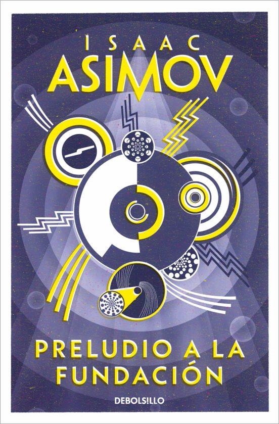 PRELUDIO A LA FUNDACION (CICLO DE LA FUNDACION 1) [BOLSILLO] | ASIMOV, ISAAC | Akira Comics  - libreria donde comprar comics, juegos y libros online