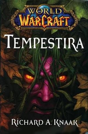 WORLD OF WARCRAFT: TEMPESTIRA [CARTONE] | KNAAK, RICHARD A. | Akira Comics  - libreria donde comprar comics, juegos y libros online