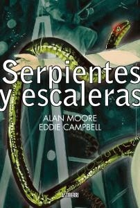 SERPIENTES Y ESCALERAS [CARTONE] | MOORE, ALAN / CAMPBELL, EDDIE | Akira Comics  - libreria donde comprar comics, juegos y libros online